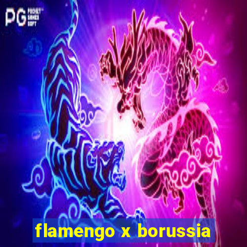 flamengo x borussia